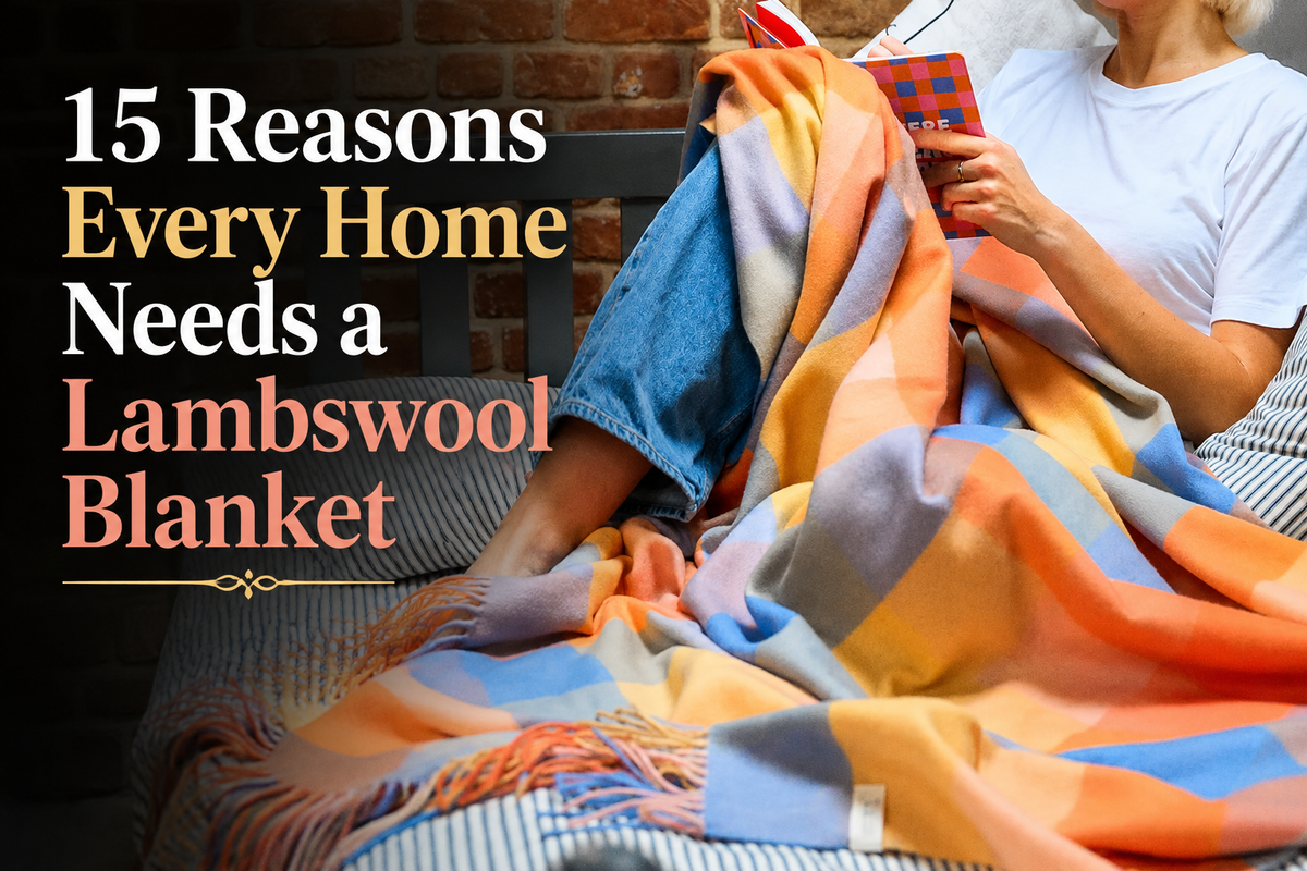 15 Reasons Every Home Needs a Lambswool Blanket