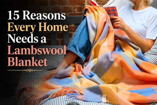 15 Reasons Every Home Needs a Lambswool Blanket